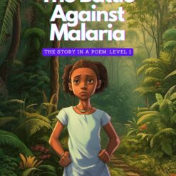 The Battle Against Malaria in Papua New Guinea-Poem Level 1-